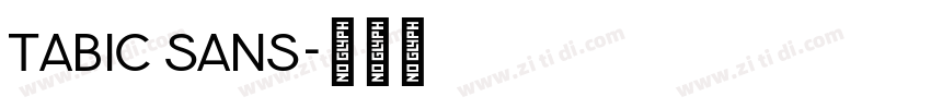 Tabic sans字体转换 Tabic sans字体转换